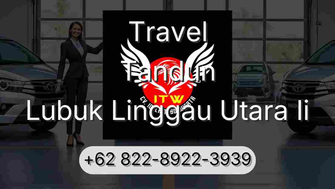 Travel Tandun Lubuk Linggau Utara Ii