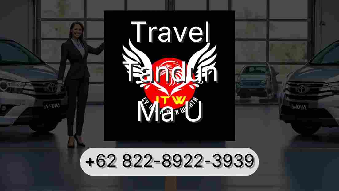 Travel Tandun Ma U