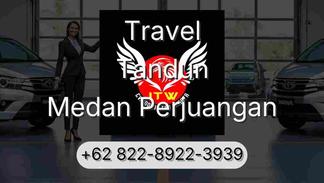 Travel Tandun Medan Perjuangan