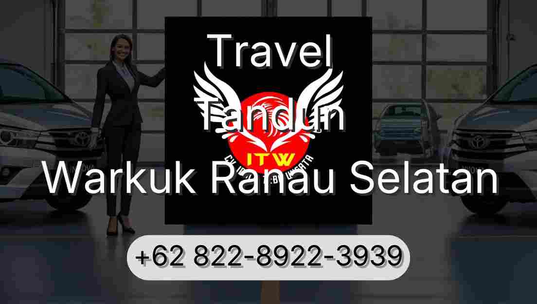 Travel Tandun Warkuk Ranau Selatan