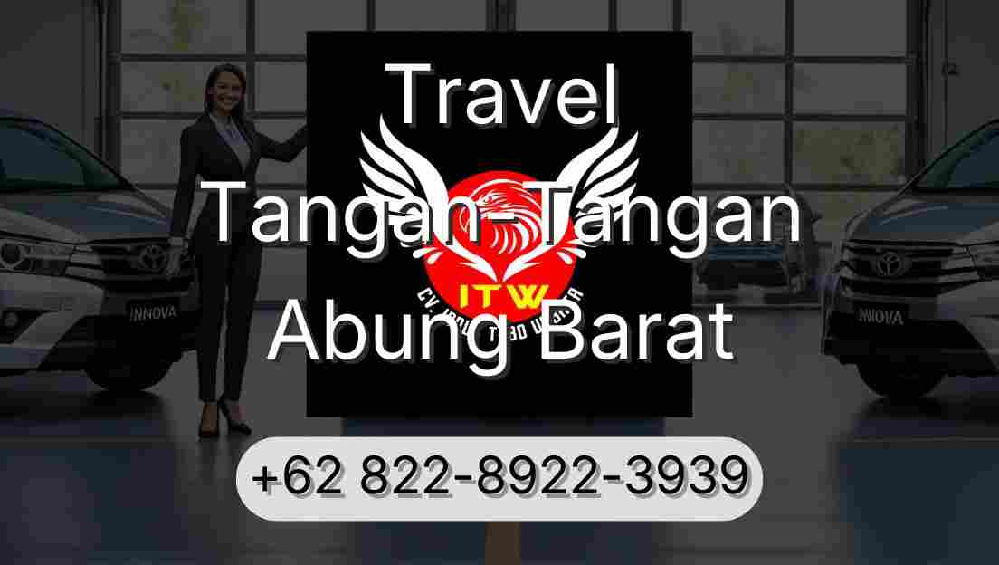 Travel Tangan-Tangan Abung Barat