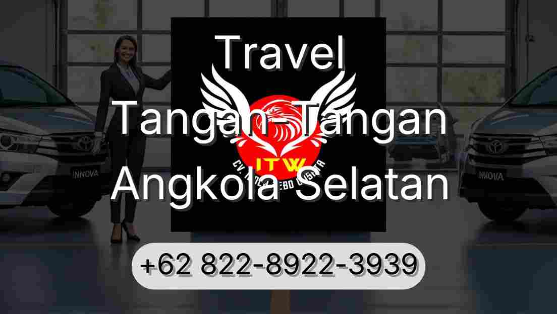 Travel Tangan-Tangan Angkola Selatan