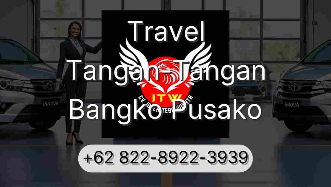 Travel Tangan-Tangan Bangko Pusako