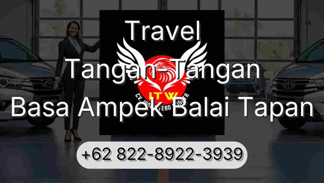 Travel Tangan-Tangan Basa Ampek Balai Tapan