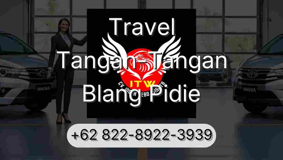 Travel Tangan-Tangan Blang Pidie