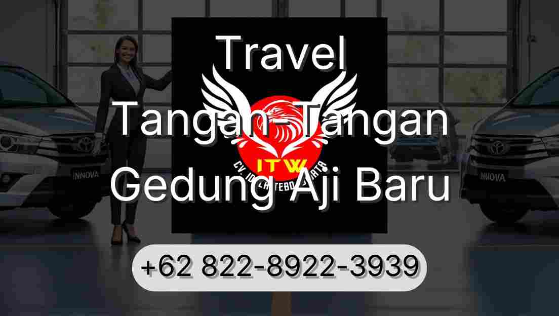 Travel Tangan-Tangan Gedung Aji Baru