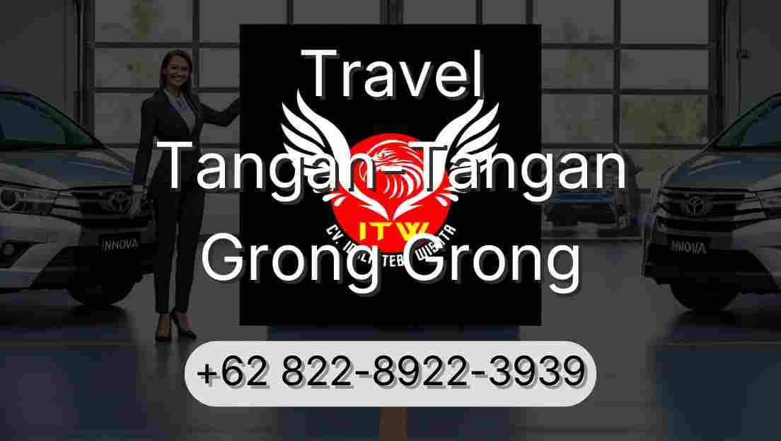 Travel Tangan-Tangan Grong Grong
