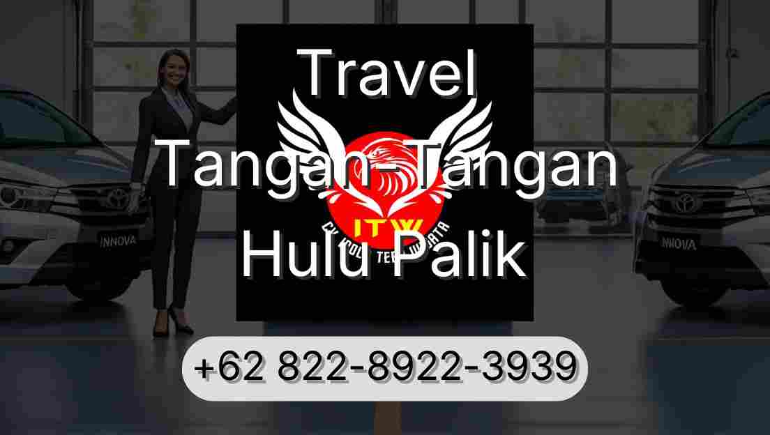 Travel Tangan-Tangan Hulu Palik