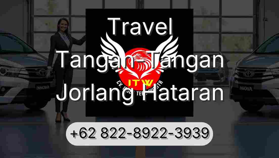 Travel Tangan-Tangan Jorlang Hataran