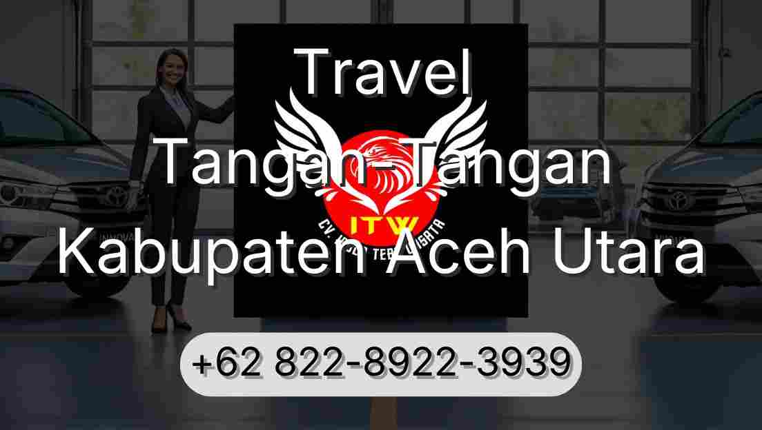Travel Tangan-Tangan Kabupaten Aceh Utara
