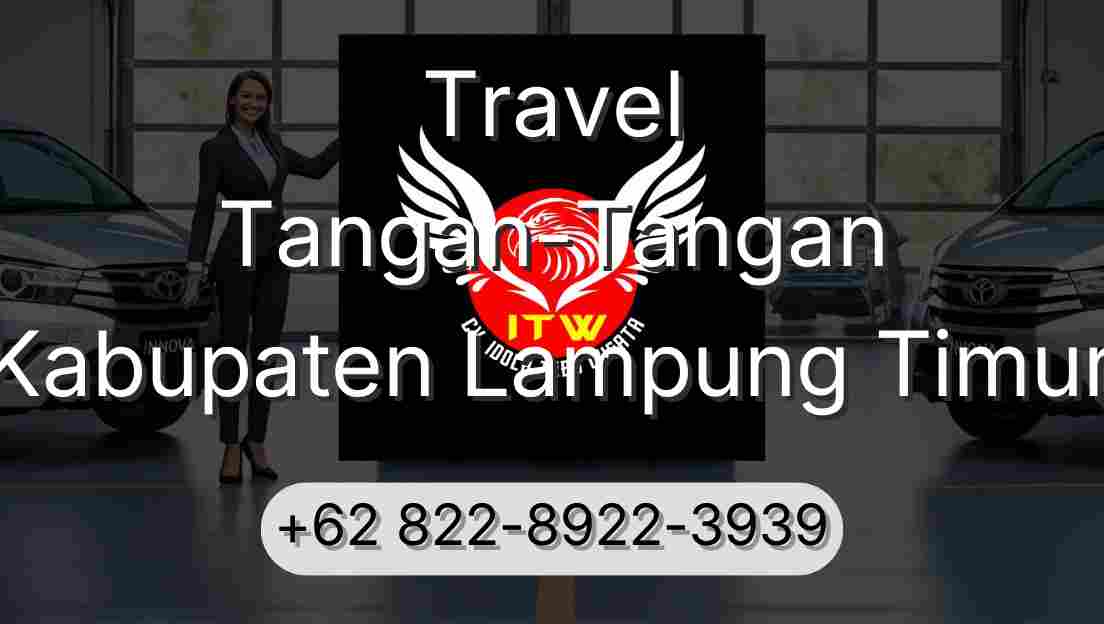 Travel Tangan-Tangan Kabupaten Lampung Timur