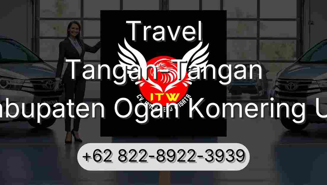 Travel Tangan-Tangan Kabupaten Ogan Komering Ulu