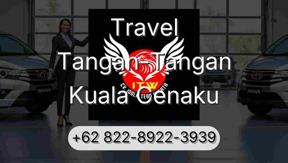Travel Tangan-Tangan Kuala Cenaku