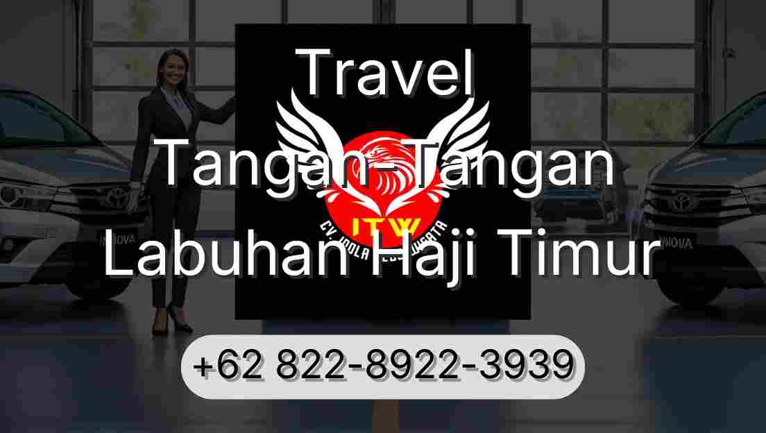 Travel Tangan-Tangan Labuhan Haji Timur