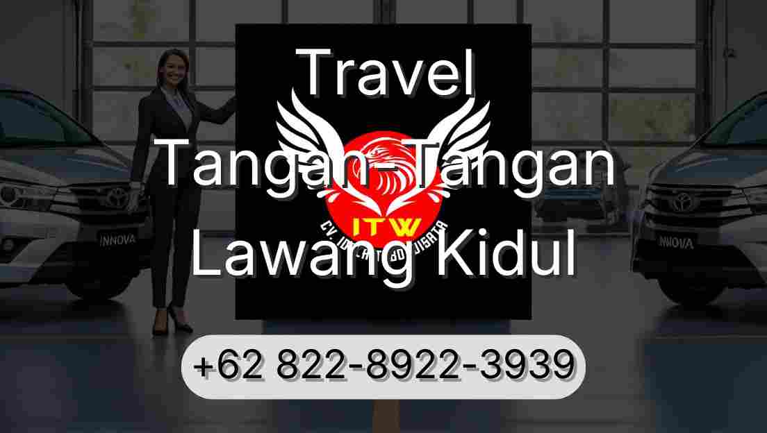 Travel Tangan-Tangan Lawang Kidul