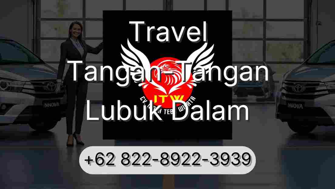 Travel Tangan-Tangan Lubuk Dalam