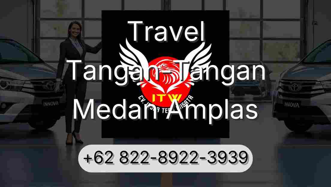 Travel Tangan-Tangan Medan Amplas