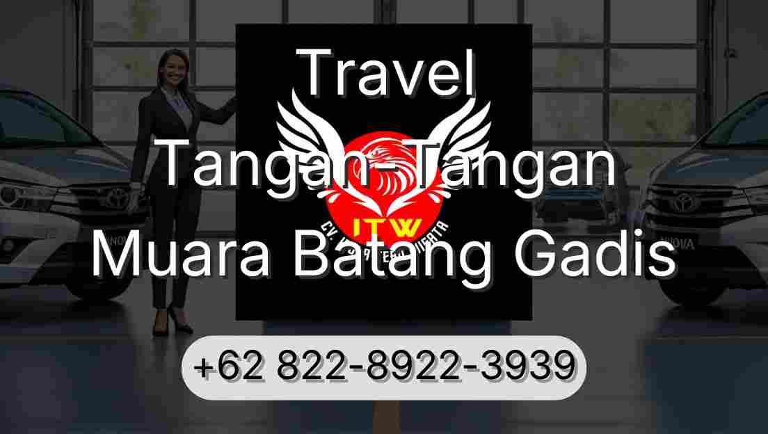 Travel Tangan-Tangan Muara Batang Gadis