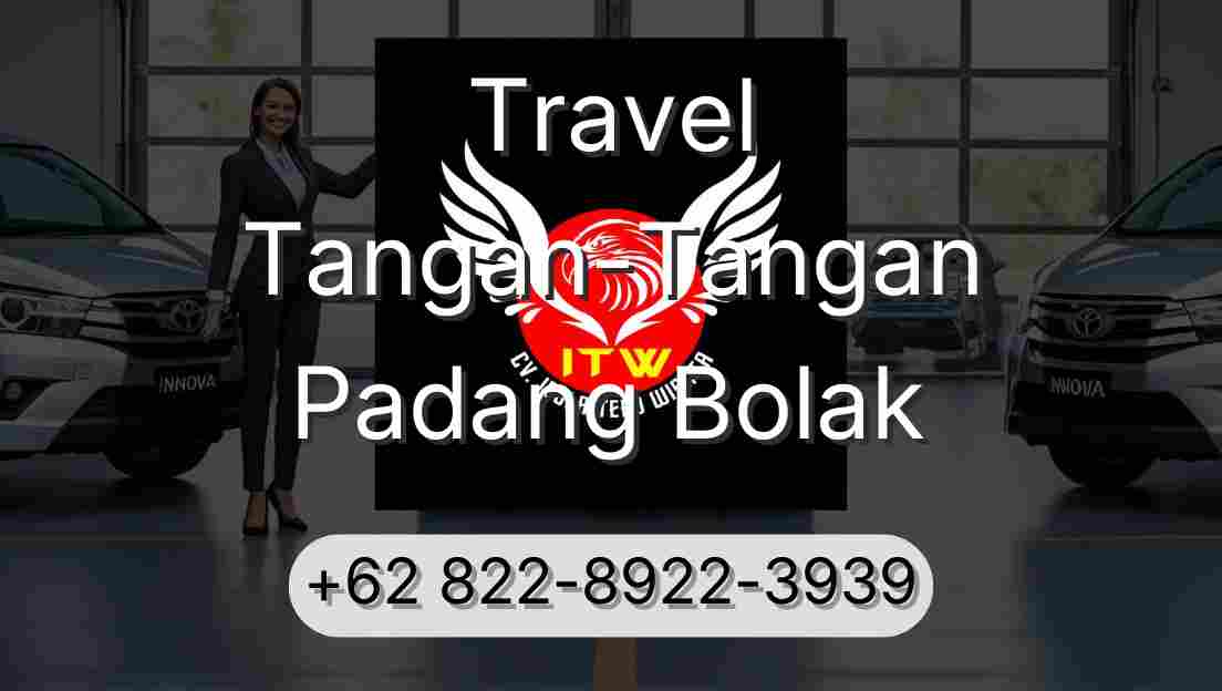 Travel Tangan-Tangan Padang Bolak