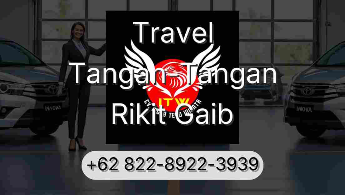 Travel Tangan-Tangan Rikit Gaib