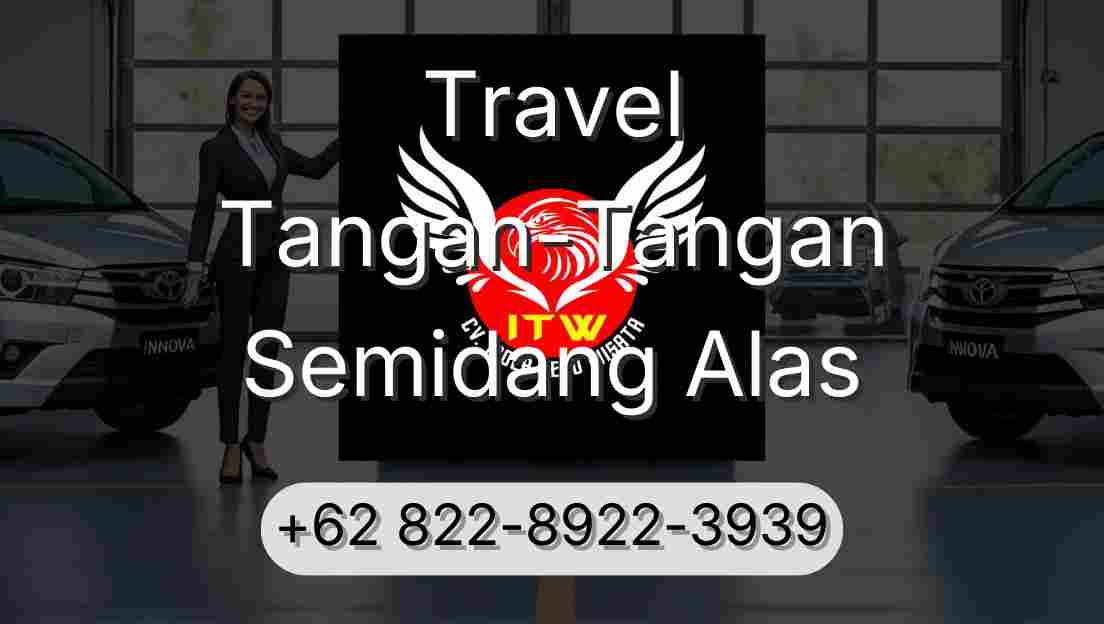 Travel Tangan-Tangan Semidang Alas