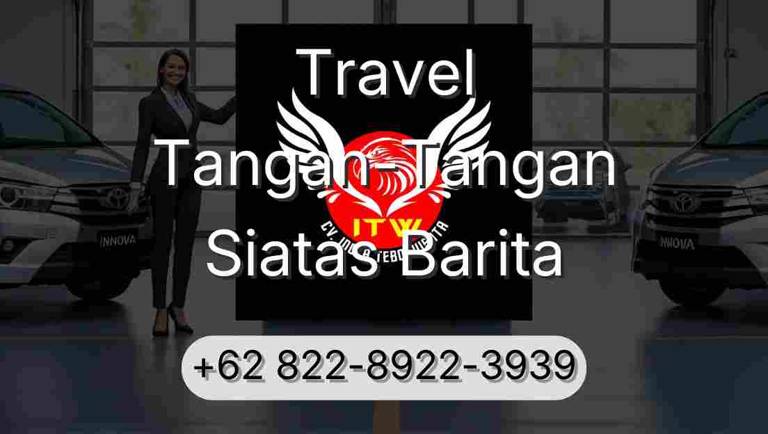 Travel Tangan-Tangan Siatas Barita