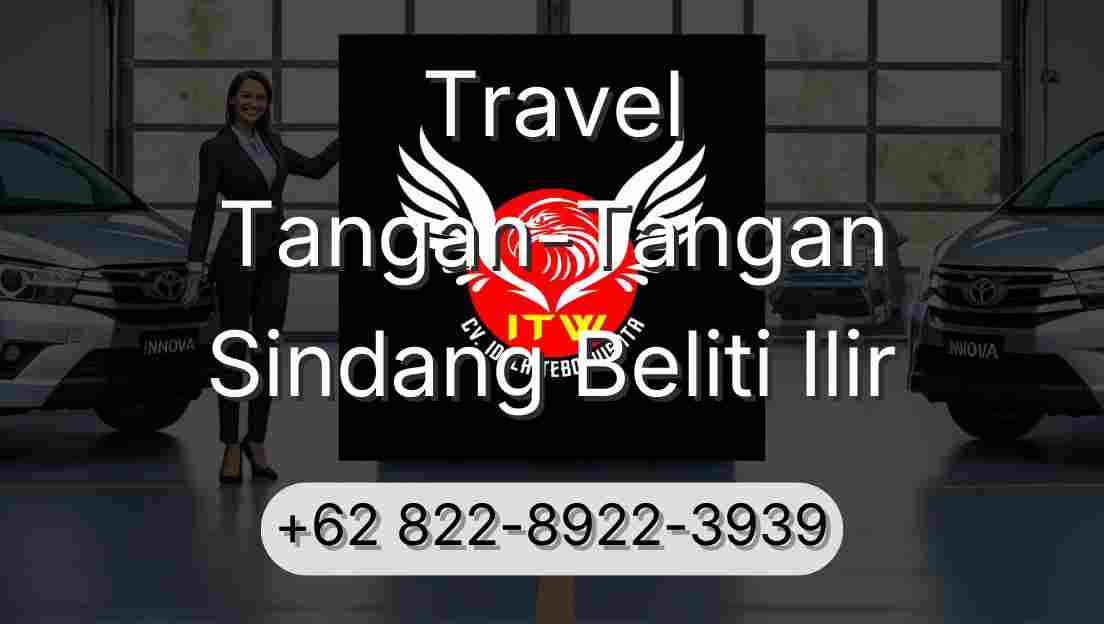 Travel Tangan-Tangan Sindang Beliti Ilir