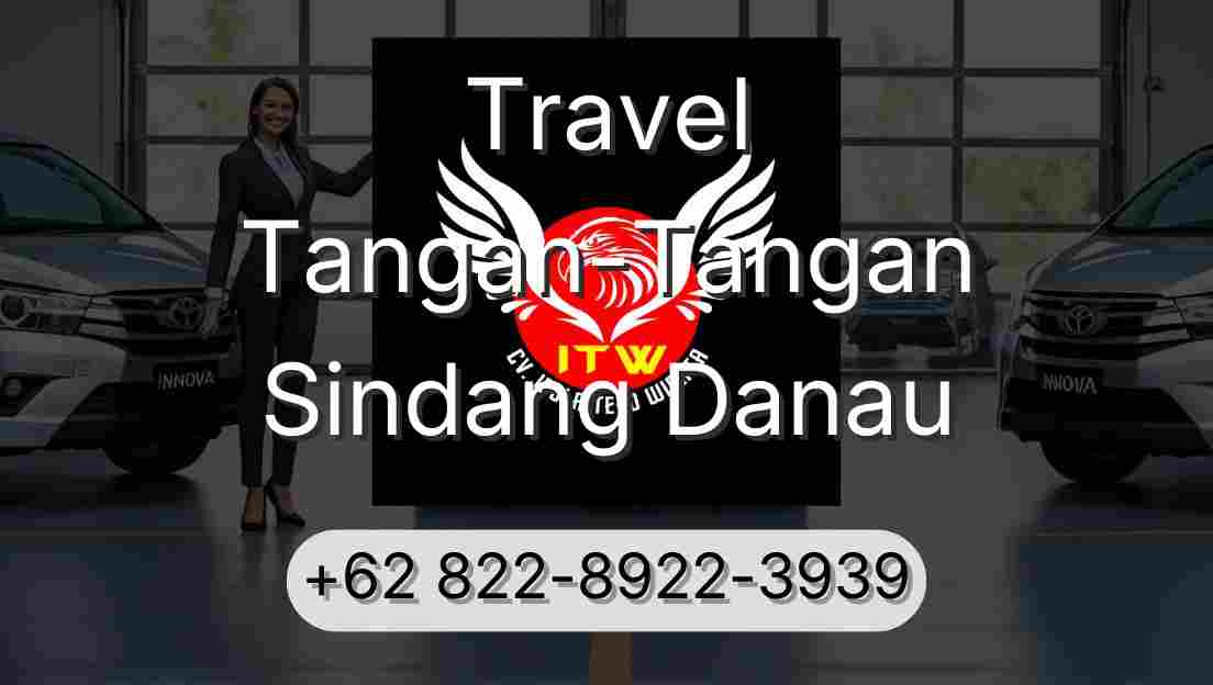 Travel Tangan-Tangan Sindang Danau