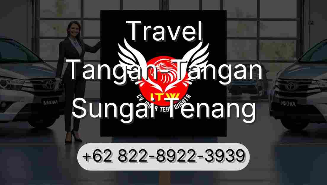 Travel Tangan-Tangan Sungai Tenang