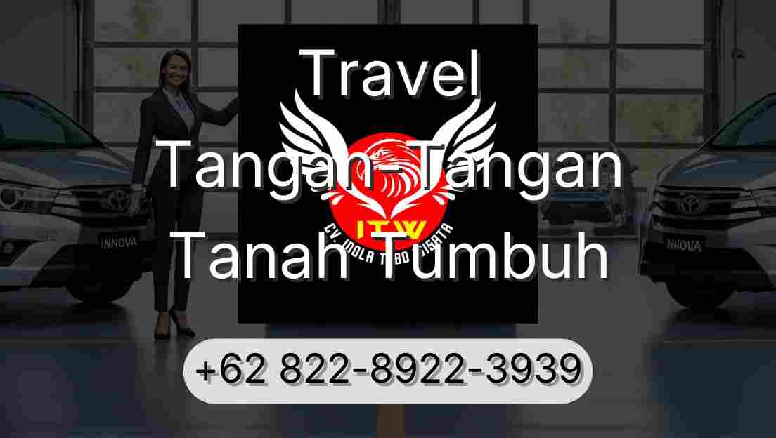 Travel Tangan-Tangan Tanah Tumbuh