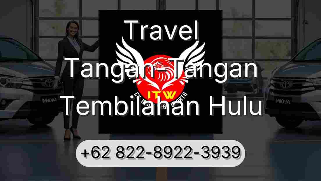 Travel Tangan-Tangan Tembilahan Hulu