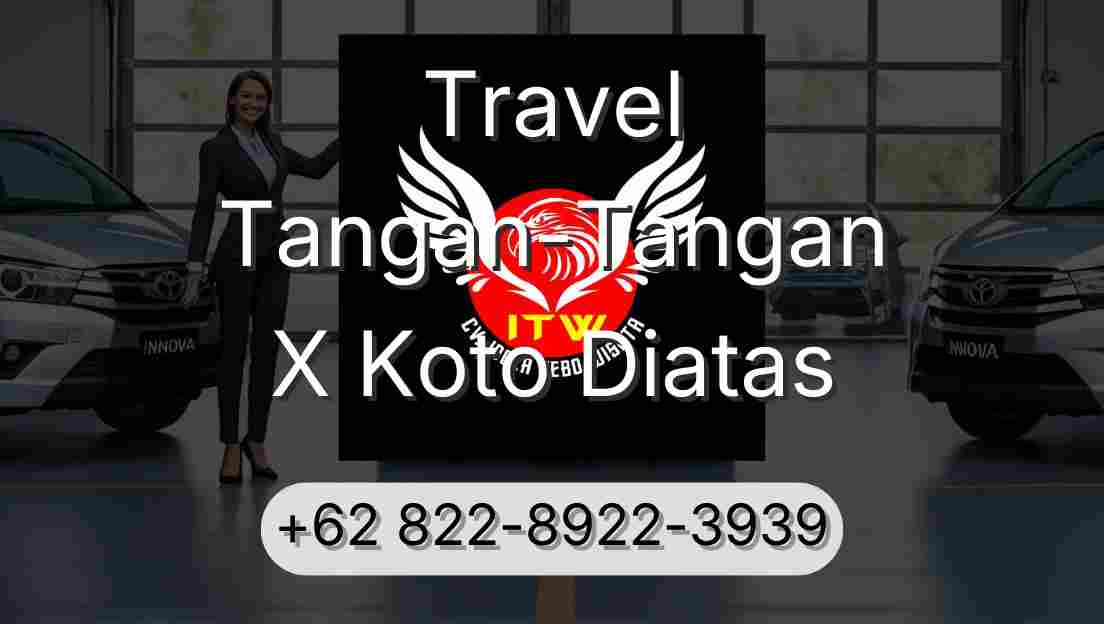 Travel Tangan-Tangan X Koto Diatas