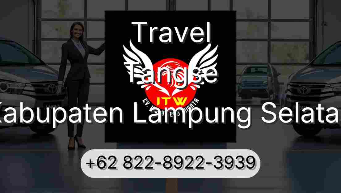 Travel Tangse Kabupaten Lampung Selatan
