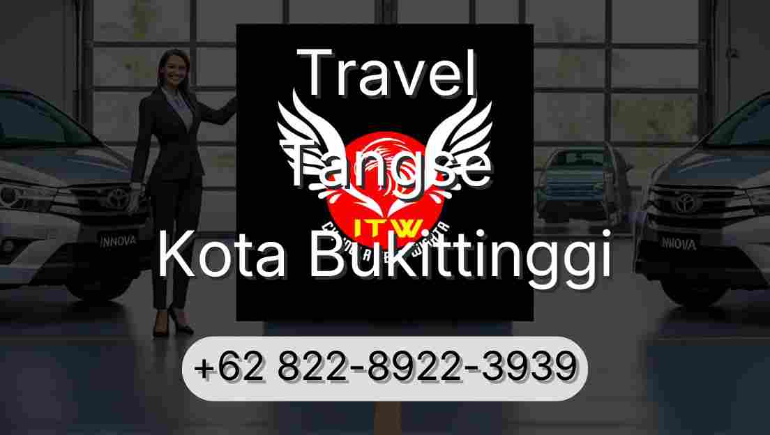 Travel Tangse Kota Bukittinggi