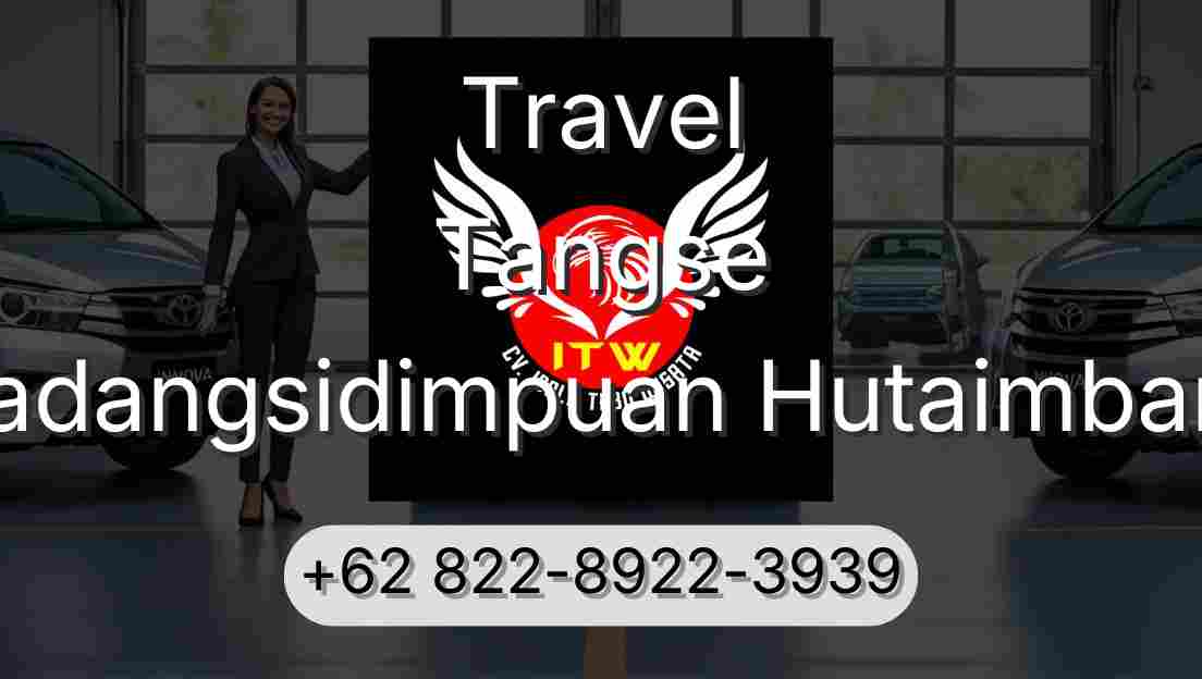 Travel Tangse Padangsidimpuan Hutaimbaru