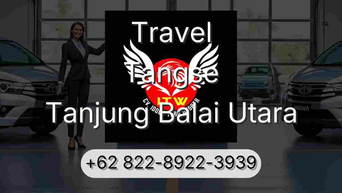 Travel Tangse Tanjung Balai Utara