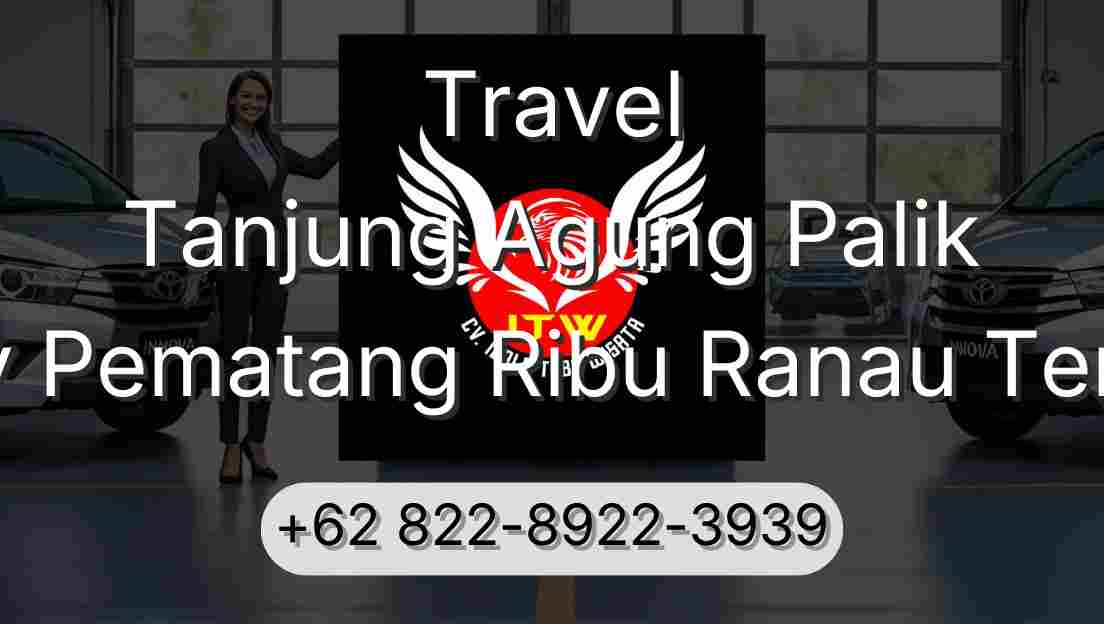Travel Tanjung Agung Palik Buay Pematang Ribu Ranau Tengah