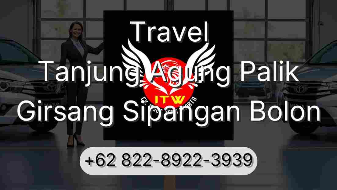 Travel Tanjung Agung Palik Girsang Sipangan Bolon