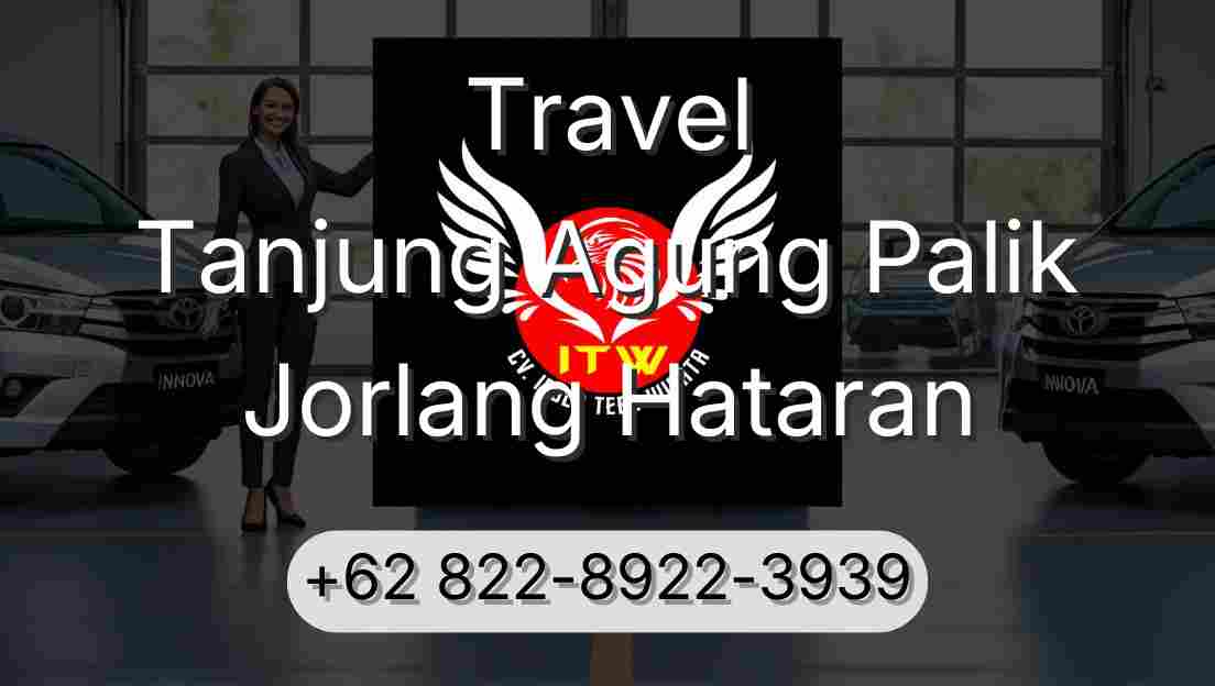 Travel Tanjung Agung Palik Jorlang Hataran