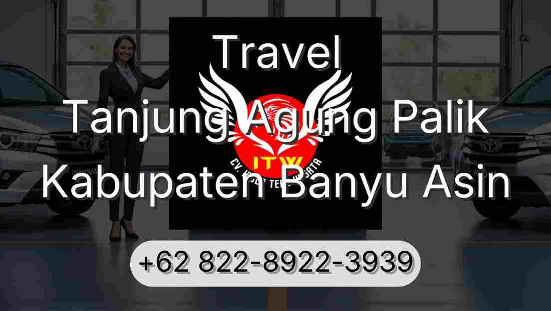 Travel Tanjung Agung Palik Kabupaten Banyu Asin