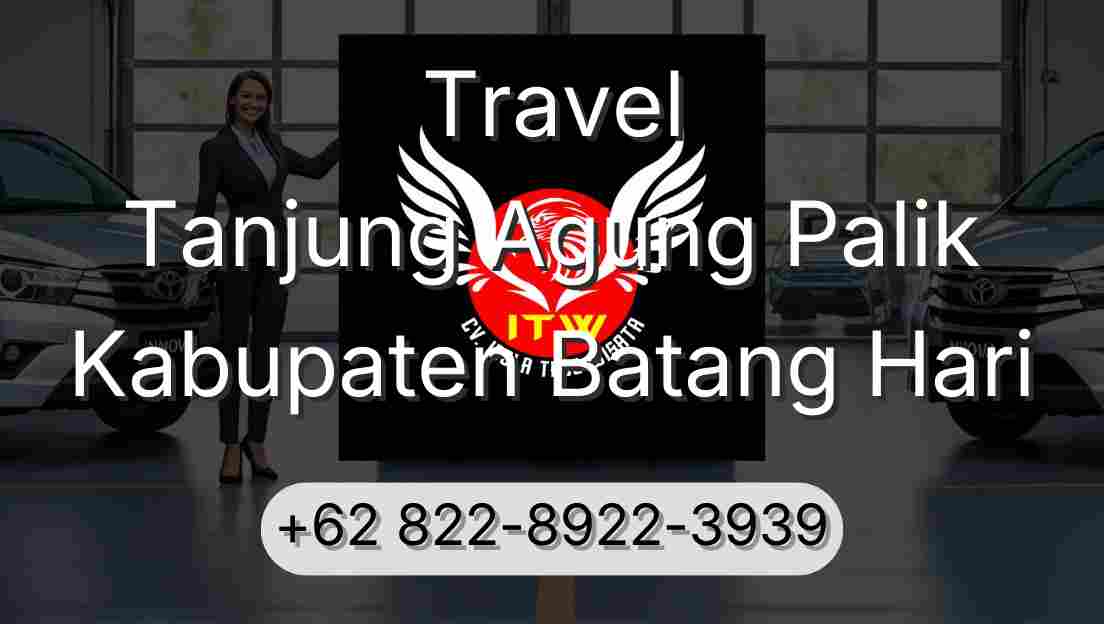 Travel Tanjung Agung Palik Kabupaten Batang Hari