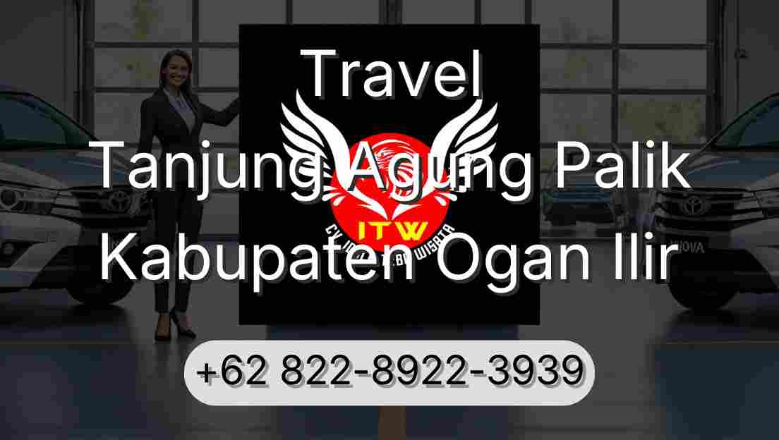 Travel Tanjung Agung Palik Kabupaten Ogan Ilir