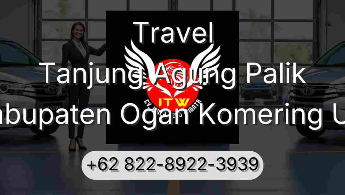 Travel Tanjung Agung Palik Kabupaten Ogan Komering Ulu