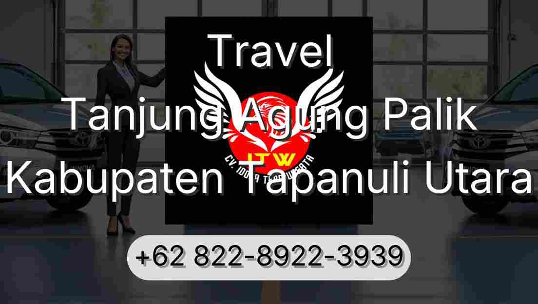 Travel Tanjung Agung Palik Kabupaten Tapanuli Utara