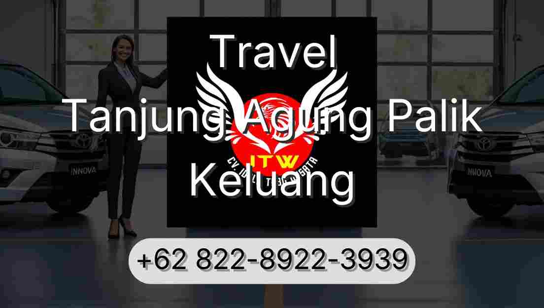 Travel Tanjung Agung Palik Keluang