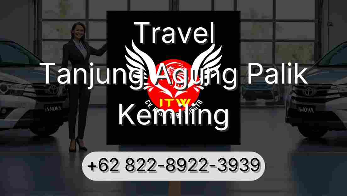 Travel Tanjung Agung Palik Kemiling