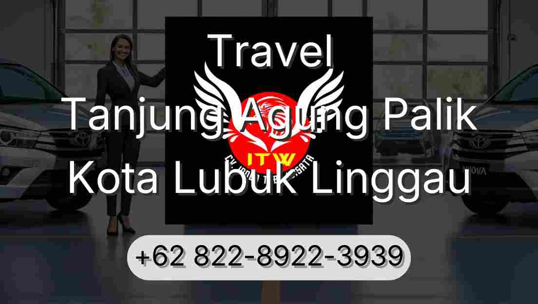 Travel Tanjung Agung Palik Kota Lubuk Linggau
