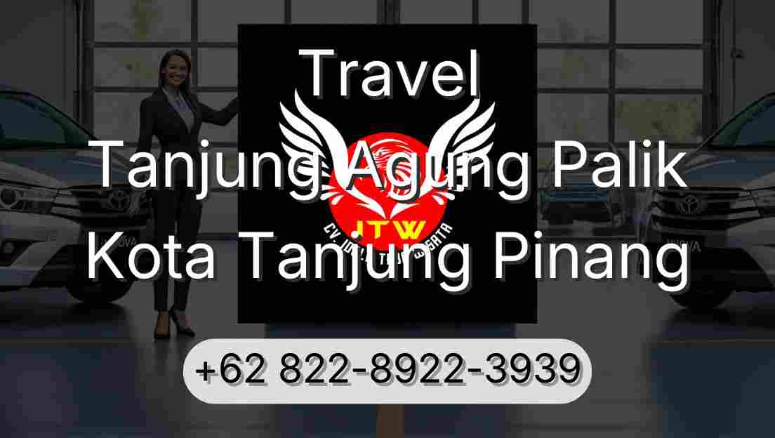 Travel Tanjung Agung Palik Kota Tanjung Pinang