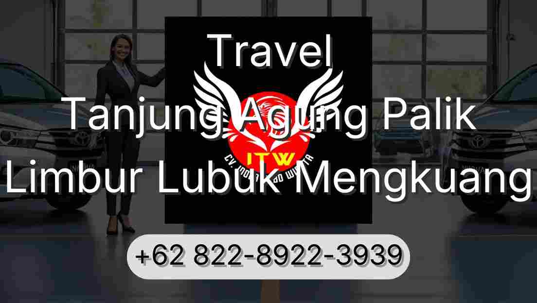 Travel Tanjung Agung Palik Limbur Lubuk Mengkuang