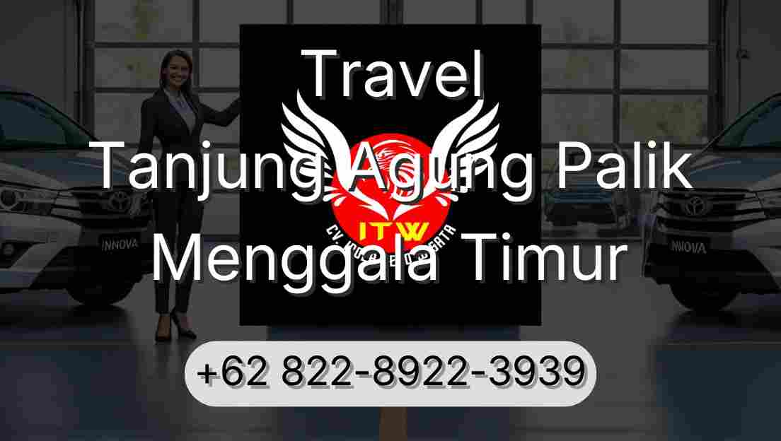 Travel Tanjung Agung Palik Menggala Timur